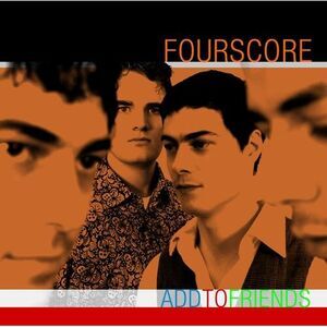 Fourscore - Add To Friends  CD
